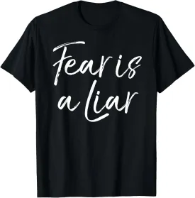 Fear is a Liar Bible Verse Gift Faith Quote Inspirational T-Shirt
