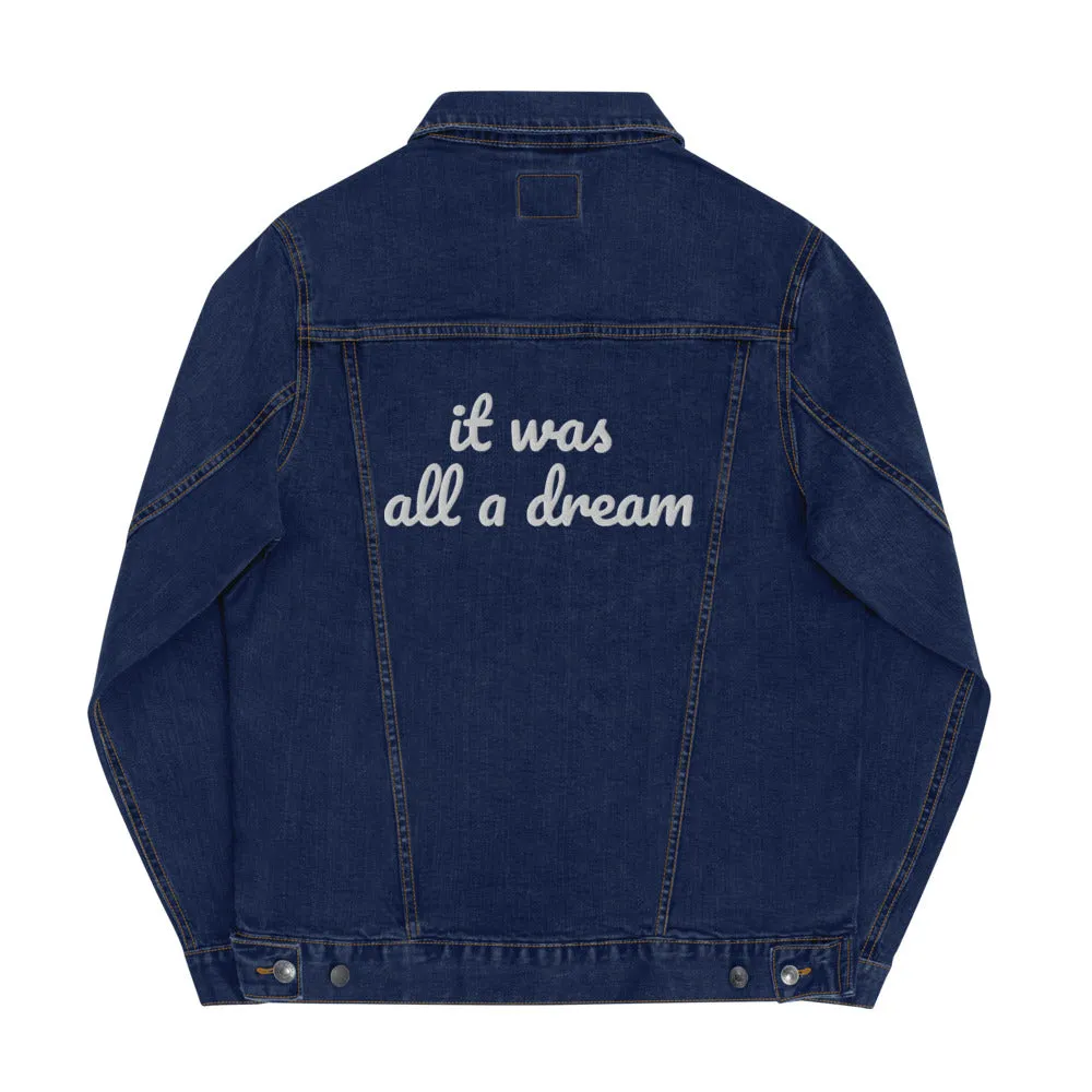 It Was All A Dream Unisex Denim Jacket