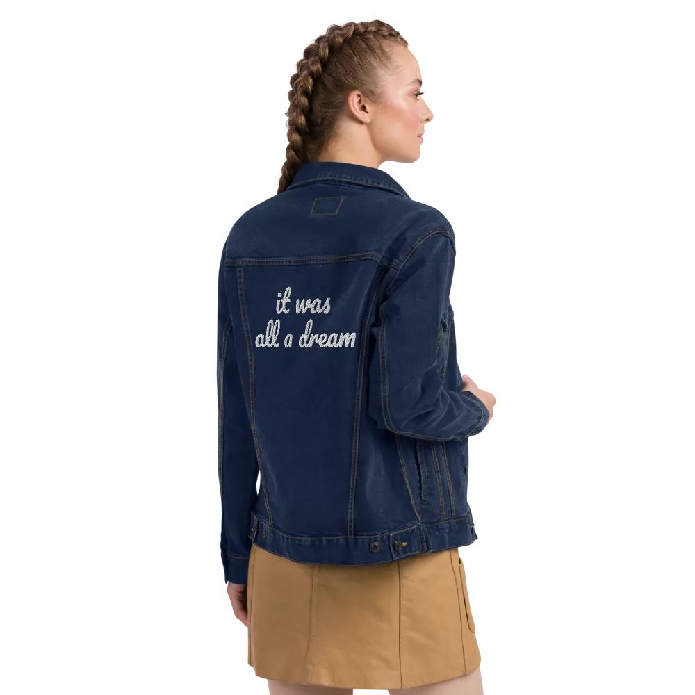 It Was All A Dream Unisex Denim Jacket
