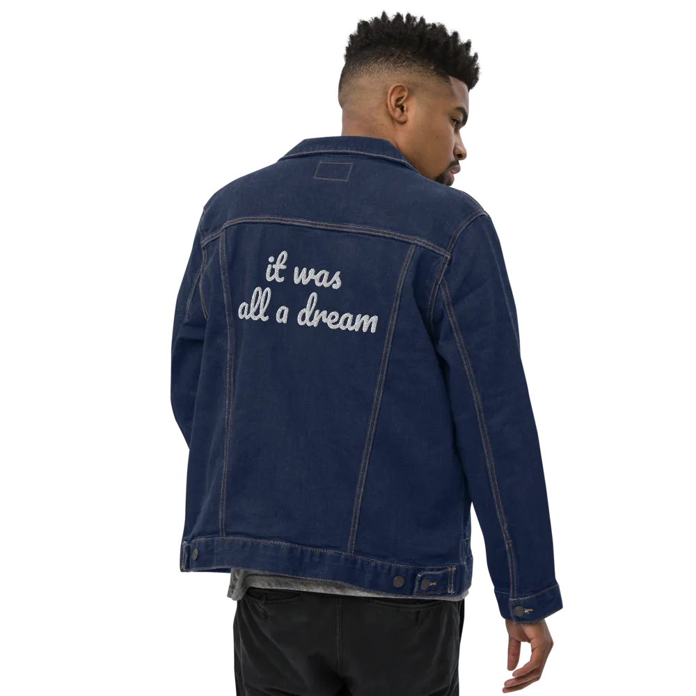 It Was All A Dream Unisex Denim Jacket