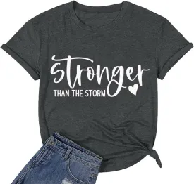 Stronger Than The Storm V Neck Short Sleeve Top Inspirational Positive Quotes Graphic Shirt